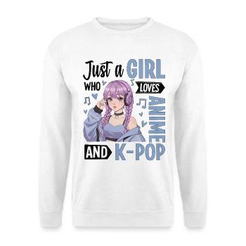 Just A Girl Who Loves Anime And K-Pop - Unisex Sweatshirt - white - Front