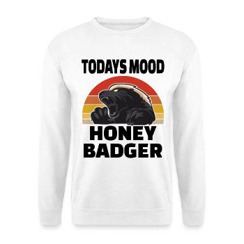 Honey Badger Today's Mood - Unisex Pullover - Weiß - Vorne