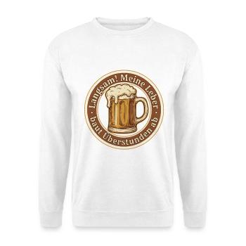 Langsam Meine Leber Überstunden Bier - Unisex Pullover - Weiß - Vorne
