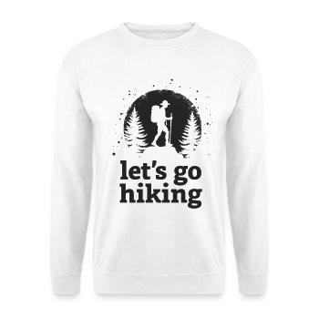 Let's go hiking mountaineer hiker silhouette - Unisex Sweatshirt - white - Front