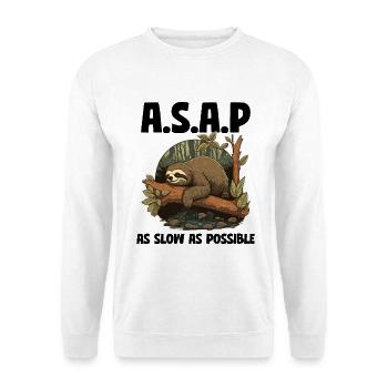 Sloth ASAP As Slow As Possible - Unisex Sweatshirt - white - Front