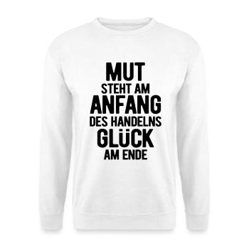 Courage is at the beginning - Motivation - Resolutions - Unisex Sweatshirt - white - Front