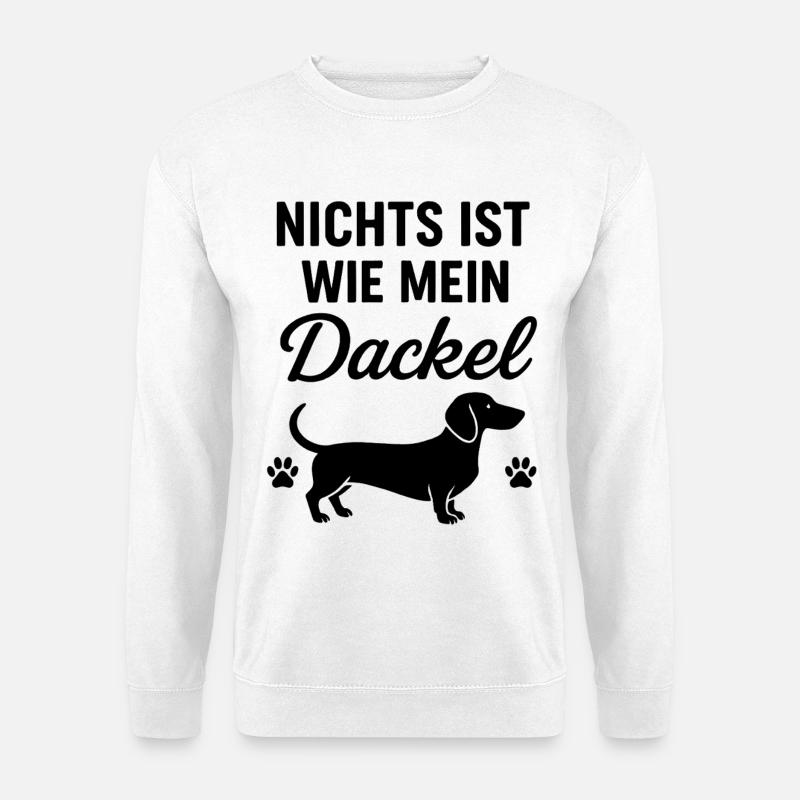 My dachshund saying - Unisex Sweatshirt - white