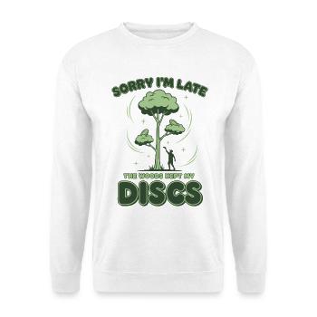 Disc Golf Désolé d’être en retard Les bois ont gardé mes disques - Sweat-shirt Unisexe - blanc - Devant