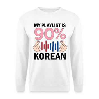 My Playlist Is 90 Percent Korean - Unisex Sweatshirt - white - Front