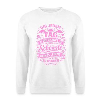 The chance to be the most beautiful day of your life - Unisex Sweatshirt - white - Front