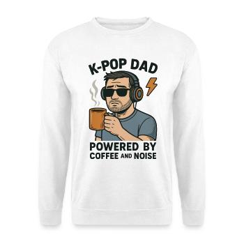 K Pop Dad Powered By Coffee And Noise - Unisex Sweatshirt - white - Front