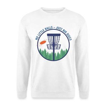 Pas de petites balles, juste de gros disques, drôle de disc golf - Sweat-shirt Unisexe - blanc - Devant