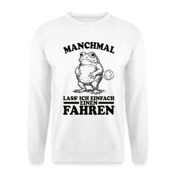 Funny Saying, Meme, Frog, Fart, Fart, Sarcasm - Unisex Sweatshirt - white - Front