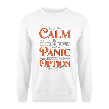 ICU Nurse Calm Is Contagious Panic Trauma Response - Unisex Sweatshirt - white - Front