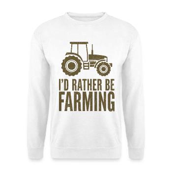 Traktor Fan Spruch I'D RATHER BE FARMING - Unisex Pullover - Weiß - Vorne