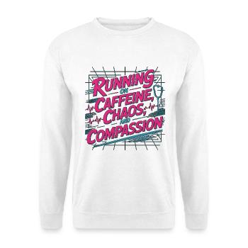 ICU Nurse Running On Caffeine Chaos Rapid Response - Unisex Pullover - Weiß - Vorne