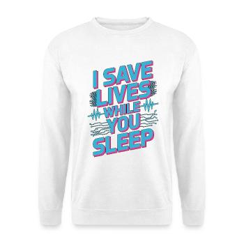 ICU Nurse I Save Lives While Registered Nurse - Unisex Pullover - Weiß - Vorne