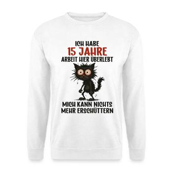 15 Year Company Anniversary Service Anniversary Work - Unisex Sweatshirt - white - Front