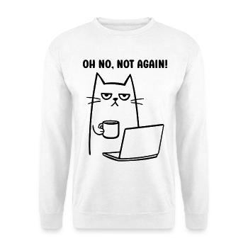 Oh no, not again funny cat with Coffee Notebook - Unisex Sweatshirt - white - Front