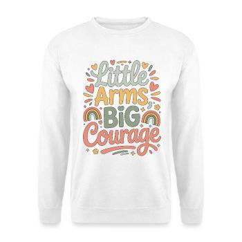 Pediatric Nurse Little Arms Big Courage Child Care - Unisex Sweatshirt - white - Front