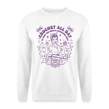 Crochet Lover Crochet All Day Craft More Cry Less - Unisex Sweatshirt - white - Front