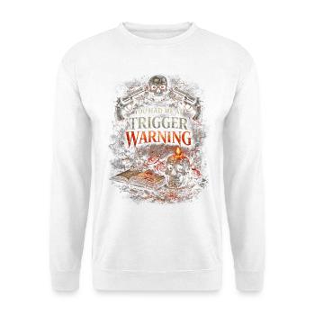 Dark Romance Booktok You Had Me At Trigger Warning - Unisex Sweatshirt - white - Front