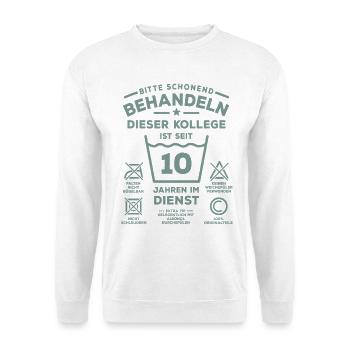 10 years of service - Treat gently - colleague - Unisex Sweatshirt - white - Front