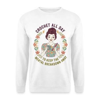 Crochet Lover Crochet All Day Mental Breakdown - Unisex Sweatshirt - white - Front