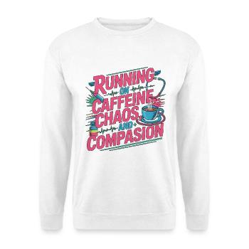 Infirmière en soins intensifs sous caféine Infirmière en soins aigus - Sweat-shirt Unisexe - blanc - Devant