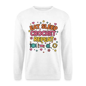 Eat Sleep Crochet Repeat Funny Crochet Lover - Unisex Sweatshirt - white - Front