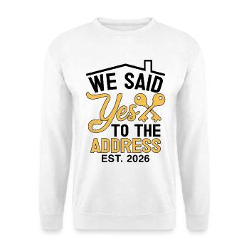 We Said Yes to The Address 2026 - Unisex Pullover - Weiß - Vorne