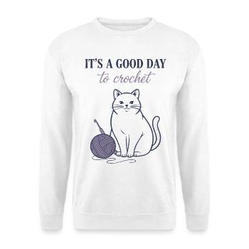 C’est un bon jour pour crocheter des amateurs de laine pour chats drôles - Sweat-shirt Unisexe - blanc - Devant
