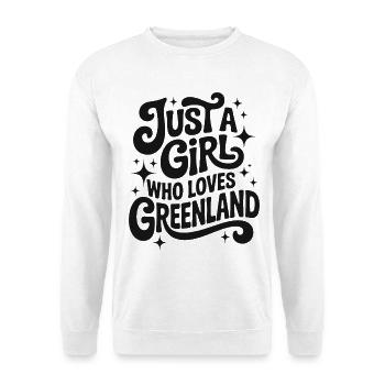 Just a Girl who Loves Greenland Grönland Fan - Unisex Pullover - Weiß - Vorne
