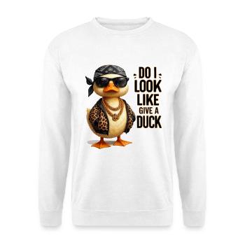 Do I Look Like I Give a Duck Ente - Unisex Pullover - Weiß - Vorne