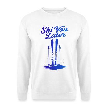 Skier plus tard : Drôle de dicton pour les skieurs - Sweat-shirt Unisexe - blanc - Devant