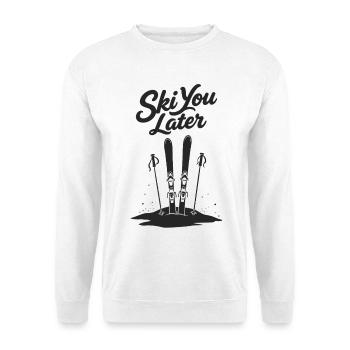 Skier plus tard : Drôle de dicton pour les skieurs - Sweat-shirt Unisexe - blanc - Devant