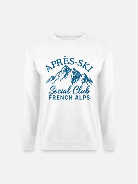 Apres Ski Social Club French Alps Skifahren - Unisex Pullover - Weiß