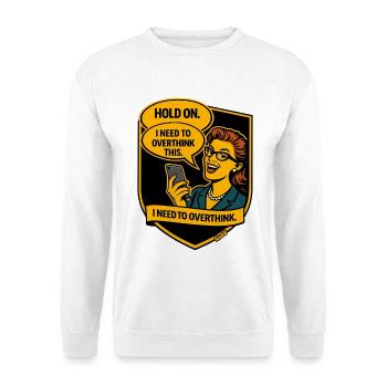 Retro Comic Rethinking - Overthinker - Unisex Sweatshirt - white - Front