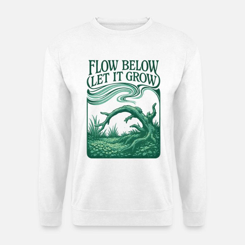 Flow below, growth above | Aquascaping - Unisex Sweatshirt - white