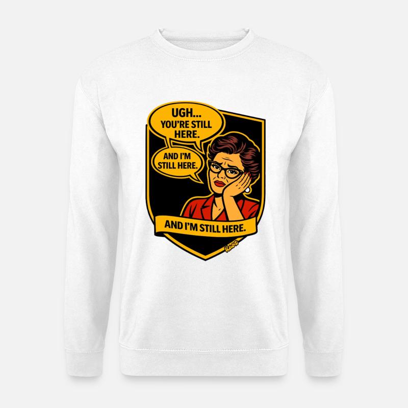 Retro Comic Lady: Still Here - Unisex Sweatshirt - white