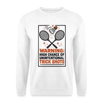 Tirs d’avertissement techniques | Humour du badminton - Sweat-shirt Unisexe - blanc - Devant