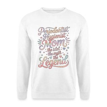 Periodontist Hygienist Mom The Idol Periodontology - Unisex Pullover - Weiß - Vorne