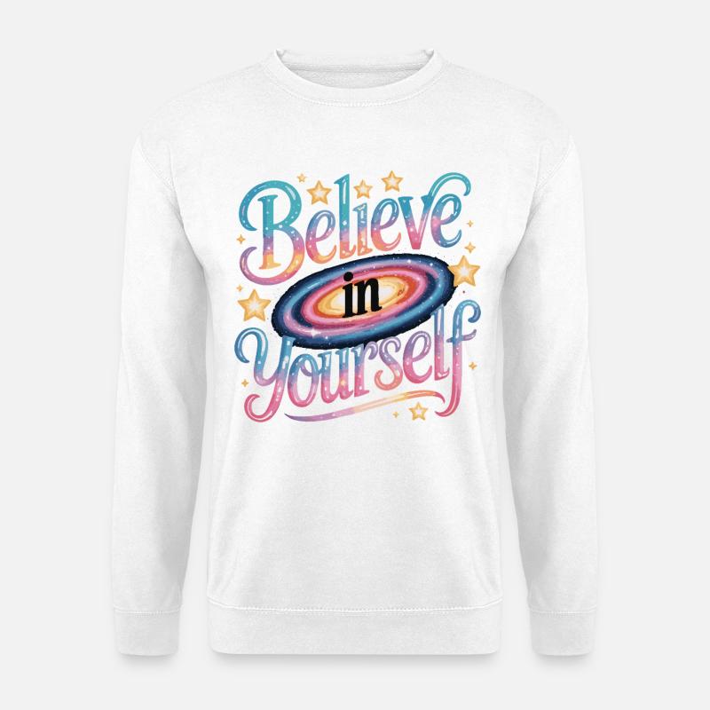 Believe in Yourself - Galaxy - Unisex Pullover - Weiß