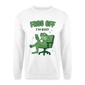 Frog Off I'm busy – Ich bin beschäftigt Frosch - Unisex Pullover - Weiß - Vorne