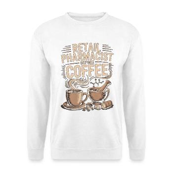 Retail Pharmacist Before Prescription Coffee Lover - Unisex Sweatshirt - white - Front