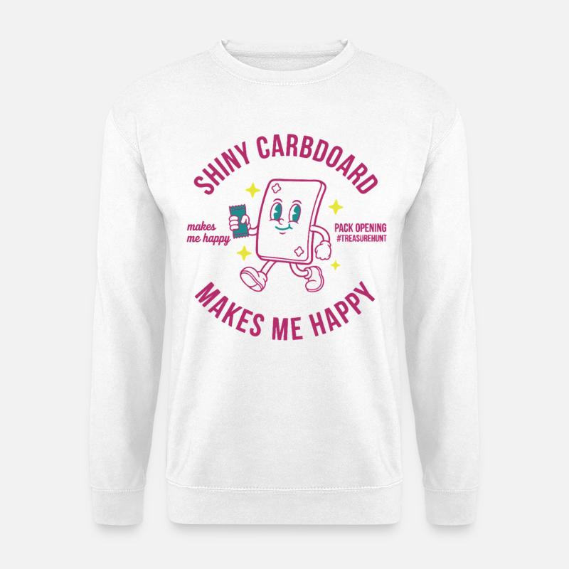 Shiny Cardboard Makes Me Happy Pack Opening - Unisex Sweatshirt - white