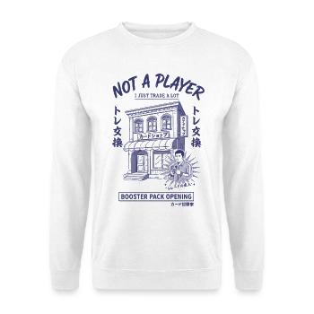 Not A Player I Just Trade A Lot Booster Pack - Unisex Sweatshirt - white - Front