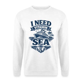 I need vitamin Sea | Kreuzfahrt Wortspiel - Unisex Pullover - Weiß - Vorne