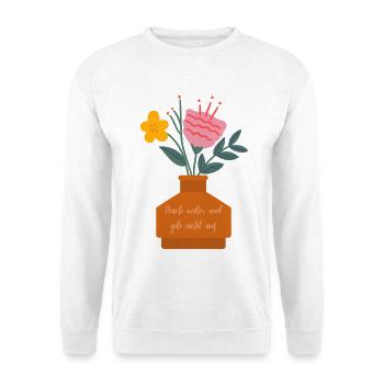 Blumenstrauß Mutspruch Vase - Unisex Pullover - Weiß - Vorne