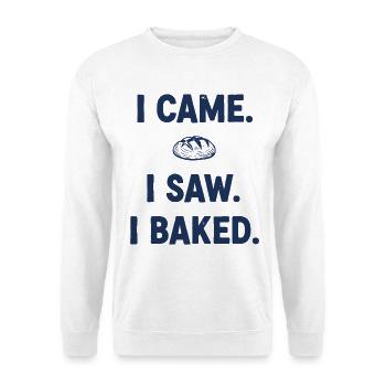 Ich bin gekommen, ich habe gesehen, dass ich Sauerteigbrot gebacken habe - Unisex Pullover - Weiß - Vorne