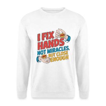 Hand Therapist I Fix Hands Not Miracles Orthopedic - Unisex Pullover - Weiß - Vorne