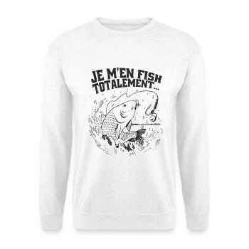 Je M’en Fish Totalement Humour Pêcheur - Sweat-shirt Unisexe - blanc - Devant