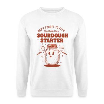 Sauerteigstarter Vergessen Sie nicht, Bubble zu füttern - Unisex Pullover - Weiß - Vorne