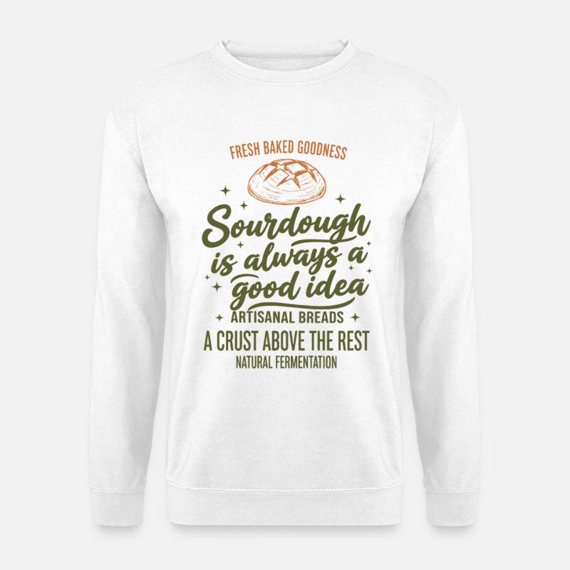Sauerteigbrot Backbäcker Sauerteigstarter - Unisex Pullover - Weiß